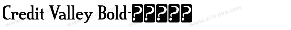 Credit Valley Bold字体转换